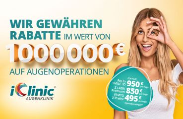 Die iClinic – Deutsche Augenklinik gewährt Rabatte im Wert von einer Million Euro auf Augenoperationen!